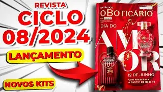 Revista O Boticário Ciclo 08/2024  - COMPLETA TODOS OS KITS NAMORADOS E LANÇAMENTOS