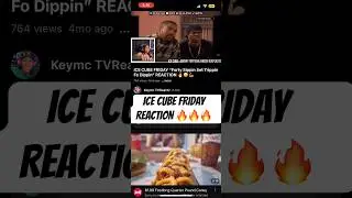 ICE CUBE FRIDAY REACTION