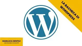 Come funziona la Bacheca di Wordpress