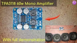 TPA 3118 60w mono amplifier module|| Information about how to use