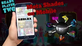 Meta Shades on Mobile | ROBLOX | Ready Player 2 hub | RP2 Event |
