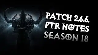 Diablo 3 - Season 18 Patch 2.6.6 Patch Notes - PWilhelm