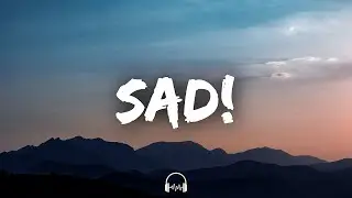 XXXTENTACION - SAD! (Lyrics)
