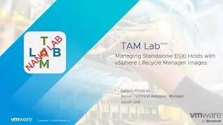 TAM Lab Nano   Managing Standalone Host with vSphere Lifecycle Manager Images