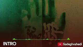 Sadegh - Intro