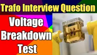 Interview Question on Voltage Breakdown Test | Transformer Testing | Transformer Oil Test |Hindi