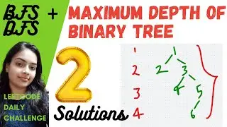 Maximum Depth of Binary Tree Leetcode 104. Learn BFS and DFS in 2 minutes with complete Code