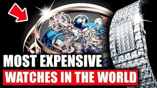 Top 10 Most Expensive Watches In The World