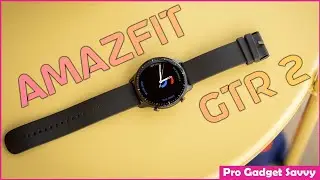 Amazfit GTR 2 Smart Watch Review | Best Amazon Product For USA | Pro Gadget Savvy | Pro Gadget Savvy