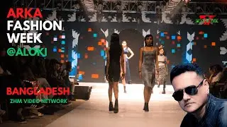 ARKA Fashion Week @Aloki Bangladesh
