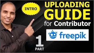Uploading Guide for Contributors on Freepik part 1 | Introduction