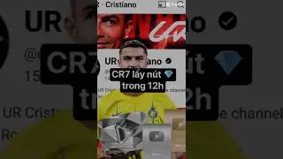 Cr7 có nút kim cương 💎 trong 12h #cr7