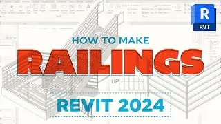 How to Adjust Railings in Revit 2024: A Step-by-Step Tutorial