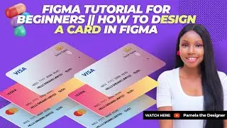 Figma Tutorial for beginners || How to design a CARD in FIGMA