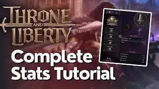 Complete Stats Guide - Throne And Liberty
