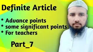 Articles in English Grammar || Some important points about Articles || Part_7