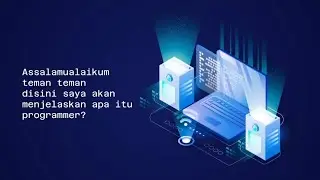 Mengenal apa itu programmer dan cara menjadi programmer //M.Agung.A// SMKN1 Mojoanyar