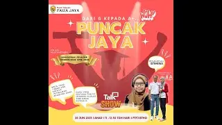 TALK SHOW PUNCAK JAYA : DARI G KEPADA A+