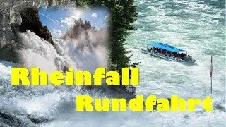 Rheinfall Рейнский водопад в Швейцарии