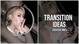 4 creative transition ideas