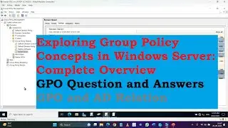 Exploring Group Policy Concepts in Windows Server 2022: Complete Overview |  GPO Question & Answers