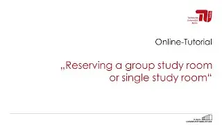 Reserving a group study room or single study room