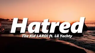 The Kid LAROI - Hatred (feat. Lil Yachty) (slowed + reverb)