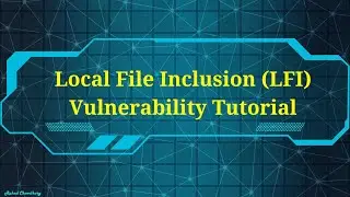Local File Inclusion (LFI) Vulnerability Explained | Ethical Hacking Tutorial