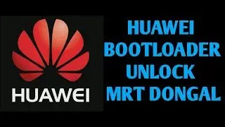 Huawei bootloader unlock MRT DONGAL