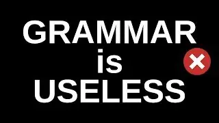 DO NOT STUDY ENGLISH GRAMMAR