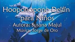 Hooponopono Delfín para Niños