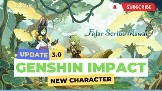 UPDATE GENSHIN IMPACT 3.0 - Bocoran karakter baru ⭐⭐⭐⭐