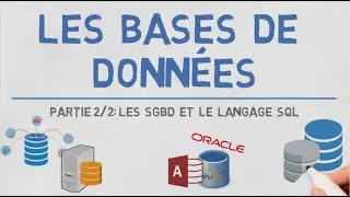 Les Bases de Données (2/2) - Les SGBD et le langage SQL