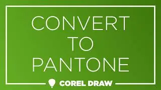 CorelDraw - Convert To Pantone