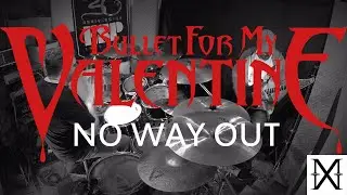 Bullet For My Valentine - No Way Out / drums & guitar cover