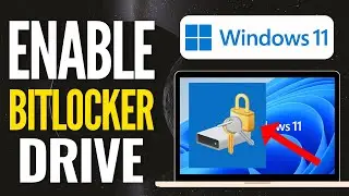 How to Enable BitLocker Drive Encryption on Windows 11