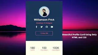 Beautiful Profile Card Using Only HTML and CSS New Tutorial | Cholun Shiki