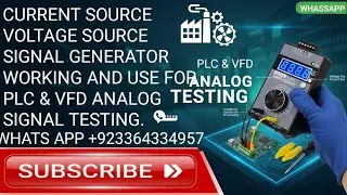 CURRENT SOURCE VOLTAGE SOURCE SIGNAL GENERATOR USE FOR VFD AND PLC ANALOG SIGNAlS TESTING.