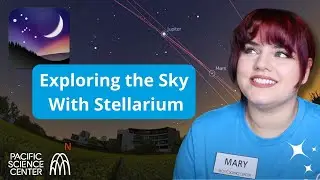 Using Stellarium to Explore the Sky