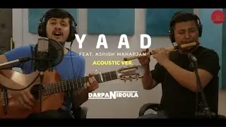 YAAD (Acoustic Version) - Darpan Niroula ft. Ashish Maharjan