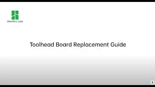Toolhead Board Replacement Guide - A1