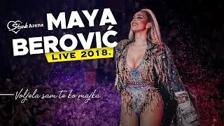 MAYA BEROVIC - VOLJELA SAM TE KO MAJKA (LIVE | STARK ARENA 2.11.2018)