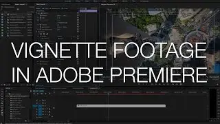 How to Vignette Footage in Adobe Premiere CC