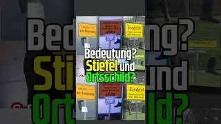 Welche Bedeutung haben Stiefel und Ortsschild? 