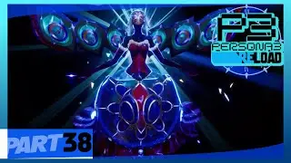Persona 3 Reload Playthrough Ep 38: Fuukas' Evolved