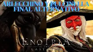 Enotria: Lucha Contra Arlecchino y Pulcinella – Final Alternativo