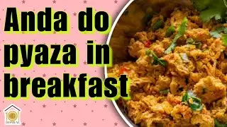 Anda do pyaza recipe | How to make anda do pyaza in breakfast