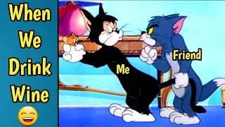 what happens when we drink wine||#familymeme||#fvmemer||funny memes video||tom and jerry||drink meme