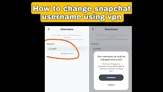 how to change snapchat username by using VPN in other region in 2022 #snapchat #username #2022
