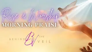 Rise & Worship: Live Morning Praise